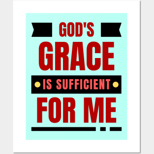 God's Grace Is Sufficient For Me | Christian Saying Posters and Art